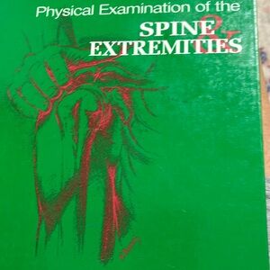 PHYSICAL EXAMINATION OF THE SPINE AND EXTREMITIES by Stanley Hoppenfeld